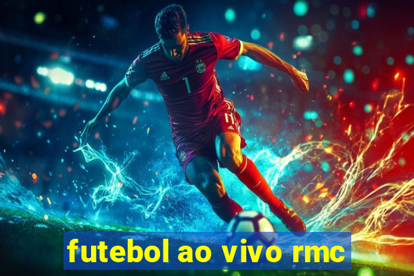 futebol ao vivo rmc